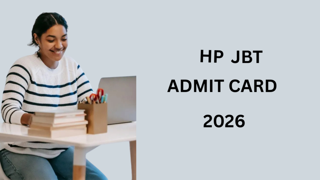 HP JBT Admit Card 2026