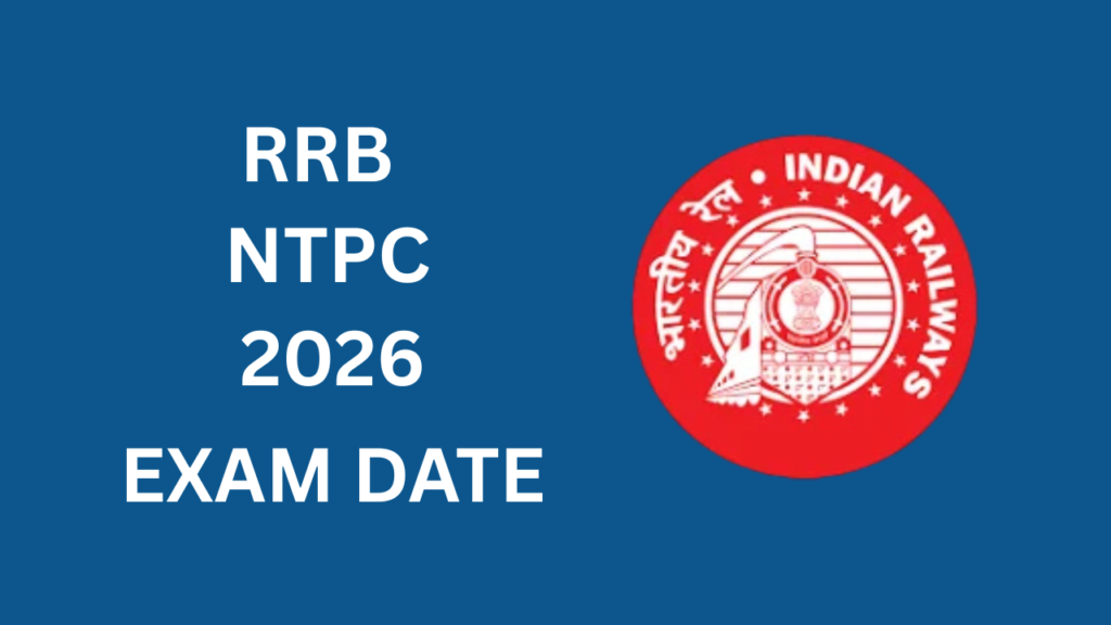 RRB NTPC 2026 Exam Date