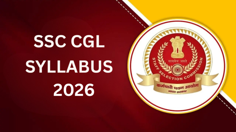 SSC CGL Syllabus 2026 & Exam Pattern (Tier 1 & Tier 2) – Complete Topic ...